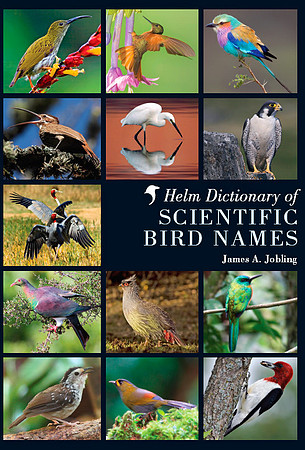 Helm dictionary of scientific bird names